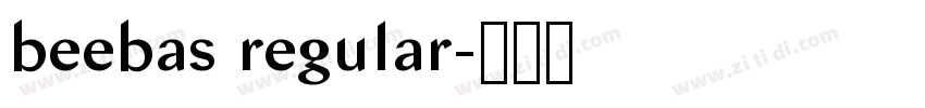 beebas regular字体转换 beebas regular字体转换